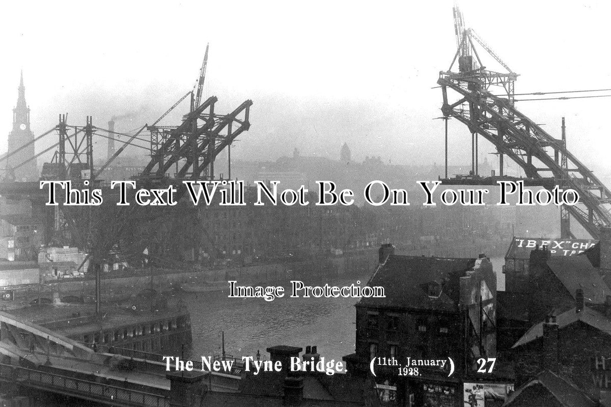 NO 1205 - Building The Tyne Bridge, Newcastle Upon Tyne 1928
