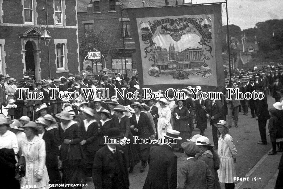 SO 1138 - Labour Demonstration, Frome, Somerset 1917