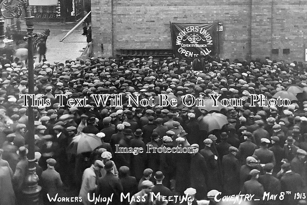 WA 2499 - Workers Union Mass Meeting, Coventry, Warwickshire 1913