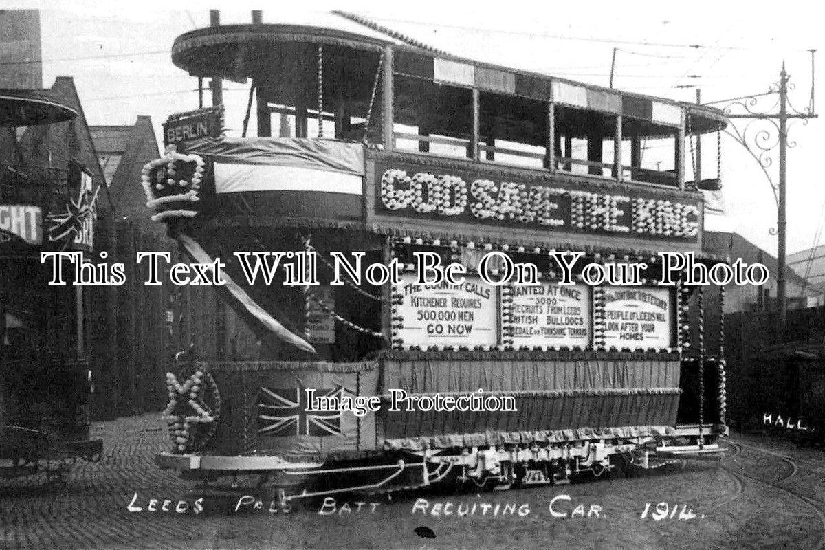 YO 11653 - Leeds Pals Recruiting Tram Car, Yorkshire 1914 WW1