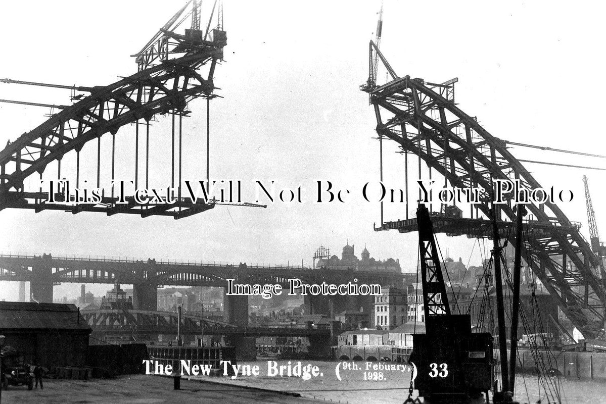 NO 1204 - Building The Tyne Bridge, Newcastle Upon Tyne 1928
