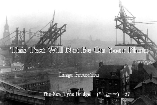 NO 2372 - The New Tyne Bridge Construction, Newcaslte On Tyne 1928