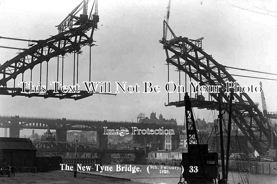 NO 247 - The Tyne Bridge Construction, Newcastle, Northumberland 1928