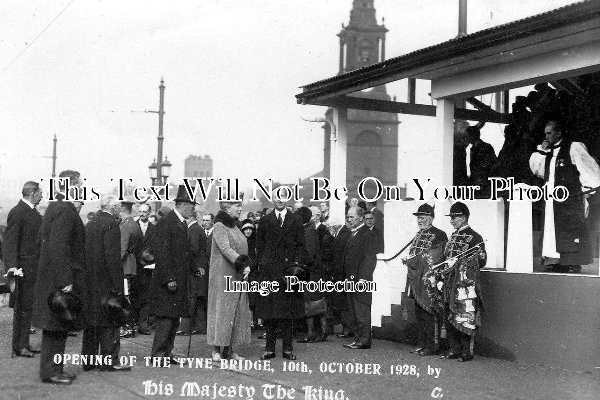 NO 421 - Royalty Opening Tyne Bridge, Newcastle On Tyne, Northumberland 1928