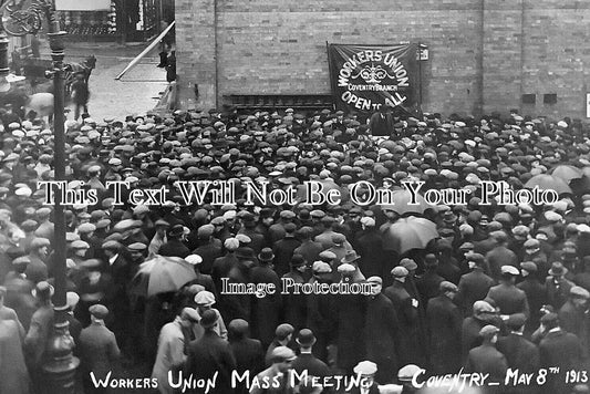 WA 2499 - Workers Union Mass Meeting, Coventry, Warwickshire 1913