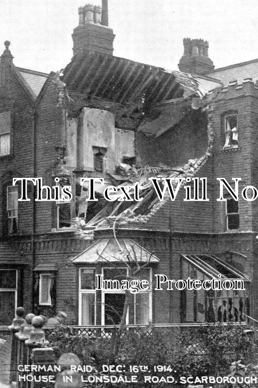 YO 11691 - German Raid On Scarborough, Lonsdale Road, Yorkshire 1914